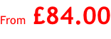 From £84.00