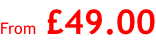 From £49.00